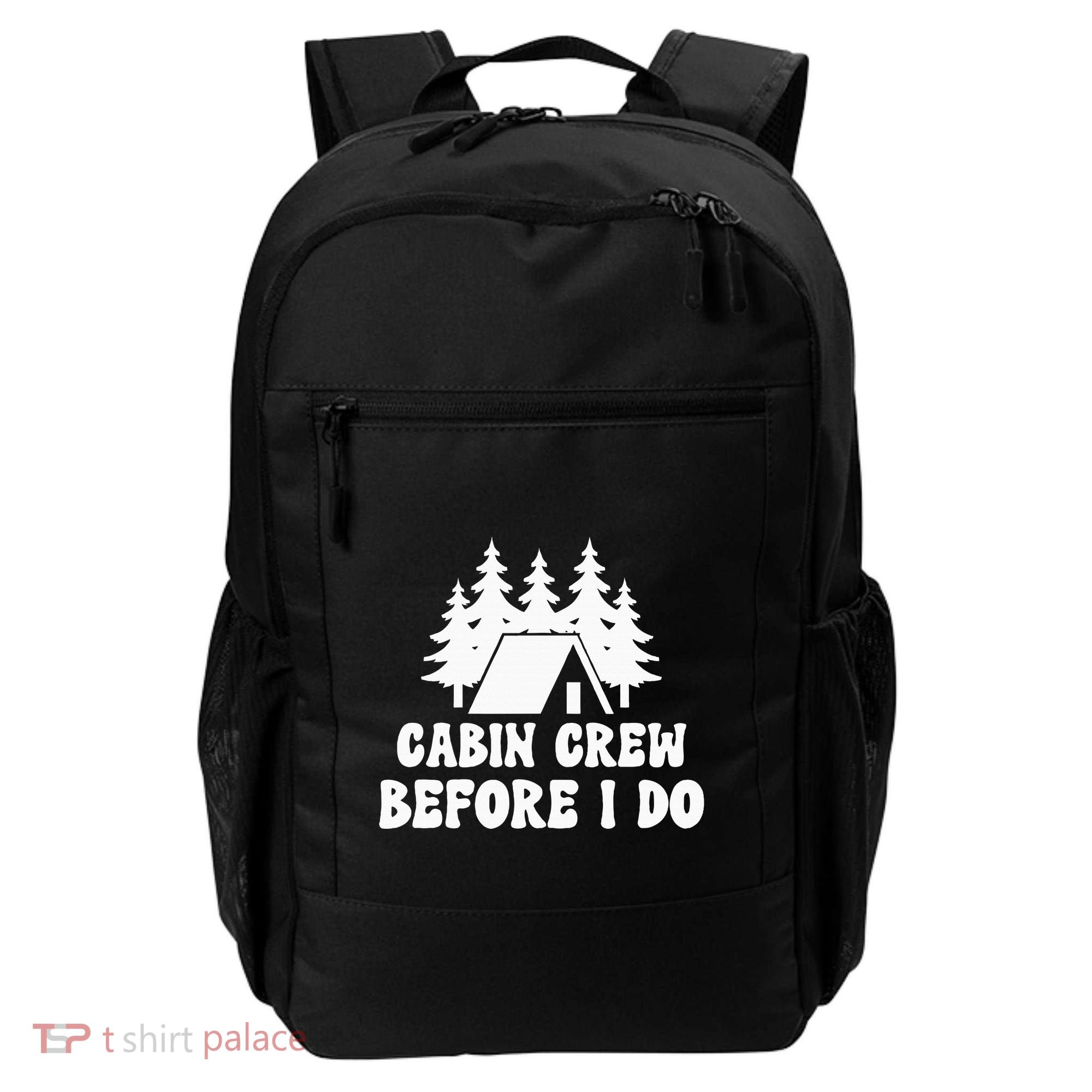 Cabin Crew Before I Do Bride Bachelorette Camping Hiking Backpack
