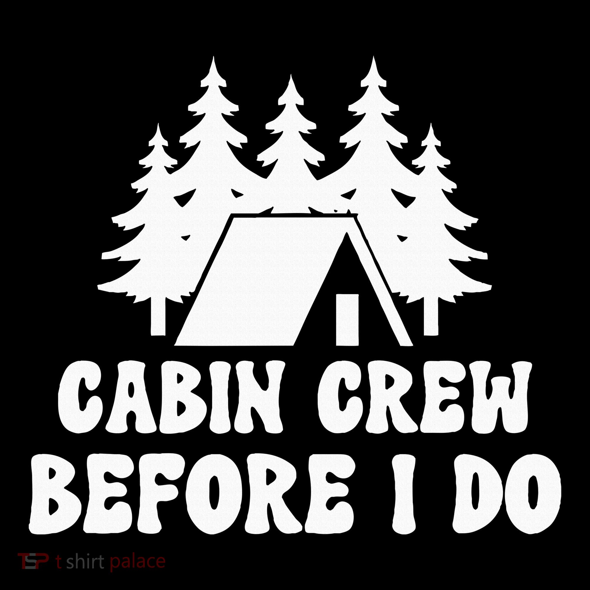 Cabin Crew Before I Do Bride Bachelorette Camping Hiking Women's Tank Top