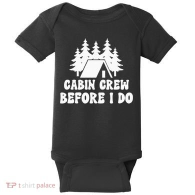 Cabin Crew Before I Do Bride Bachelorette Camping Hiking Baby Bodysuit