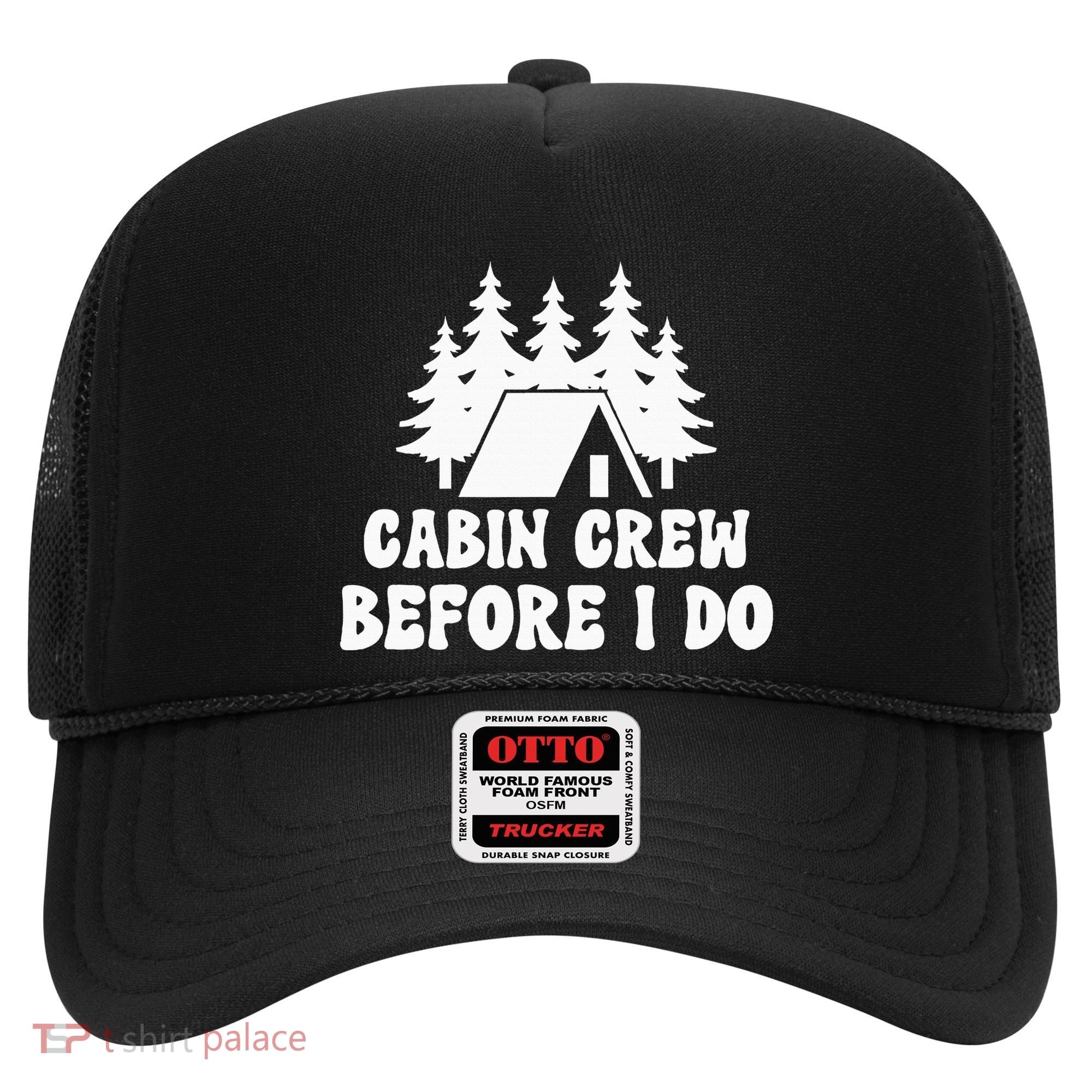 Cabin Crew Before I Do Bride Bachelorette Camping Hiking Hat