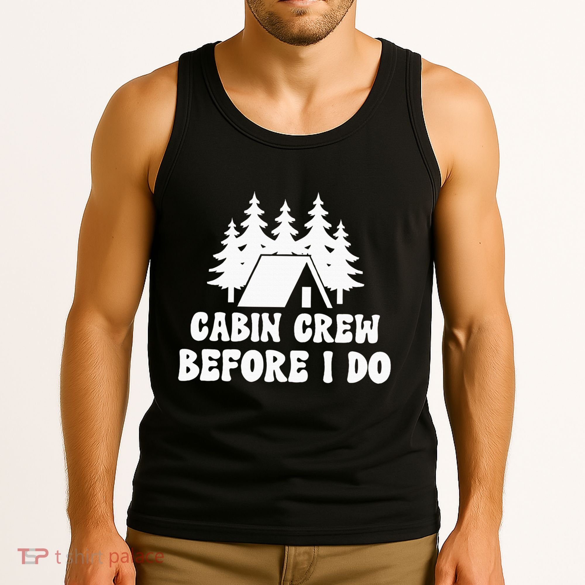 Cabin Crew Before I Do Bride Bachelorette Camping Hiking Tank Top