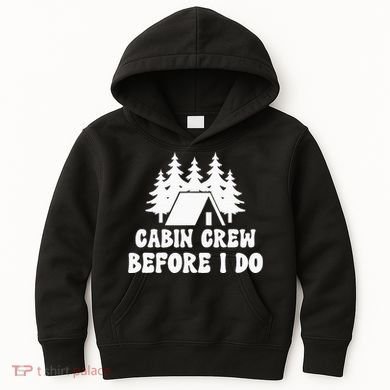 Cabin Crew Before I Do Bride Bachelorette Camping Hiking Kids Hoodie