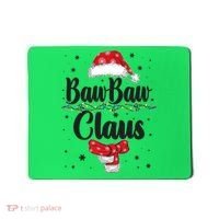 Cute Christmas Baw Baw Claus Mousepad thumb 0