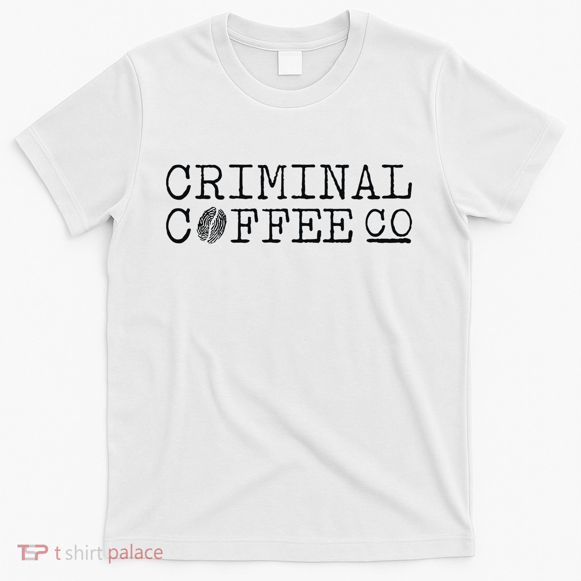 Criminal Coffee T-Shirt