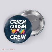 Crazy Cousin Crew Adults Boy Girl Matching Button thumb 0