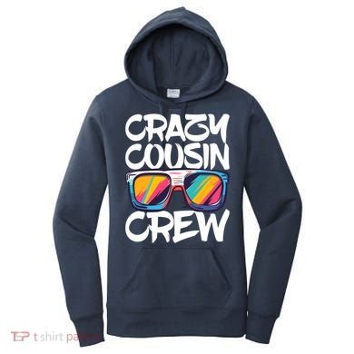 Crazy Cousin Crew Adults Boy Girl Matching Women's Hoodie