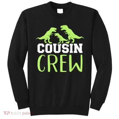 Cousin Crew Sweatshirt