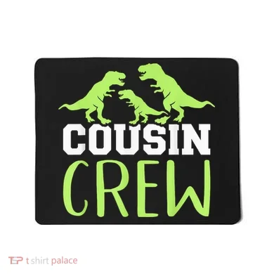 Cousin Crew Mousepad