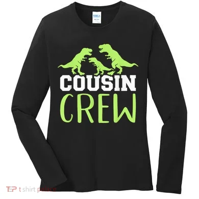 Cousin Crew Women's Long Sleeve Shirt