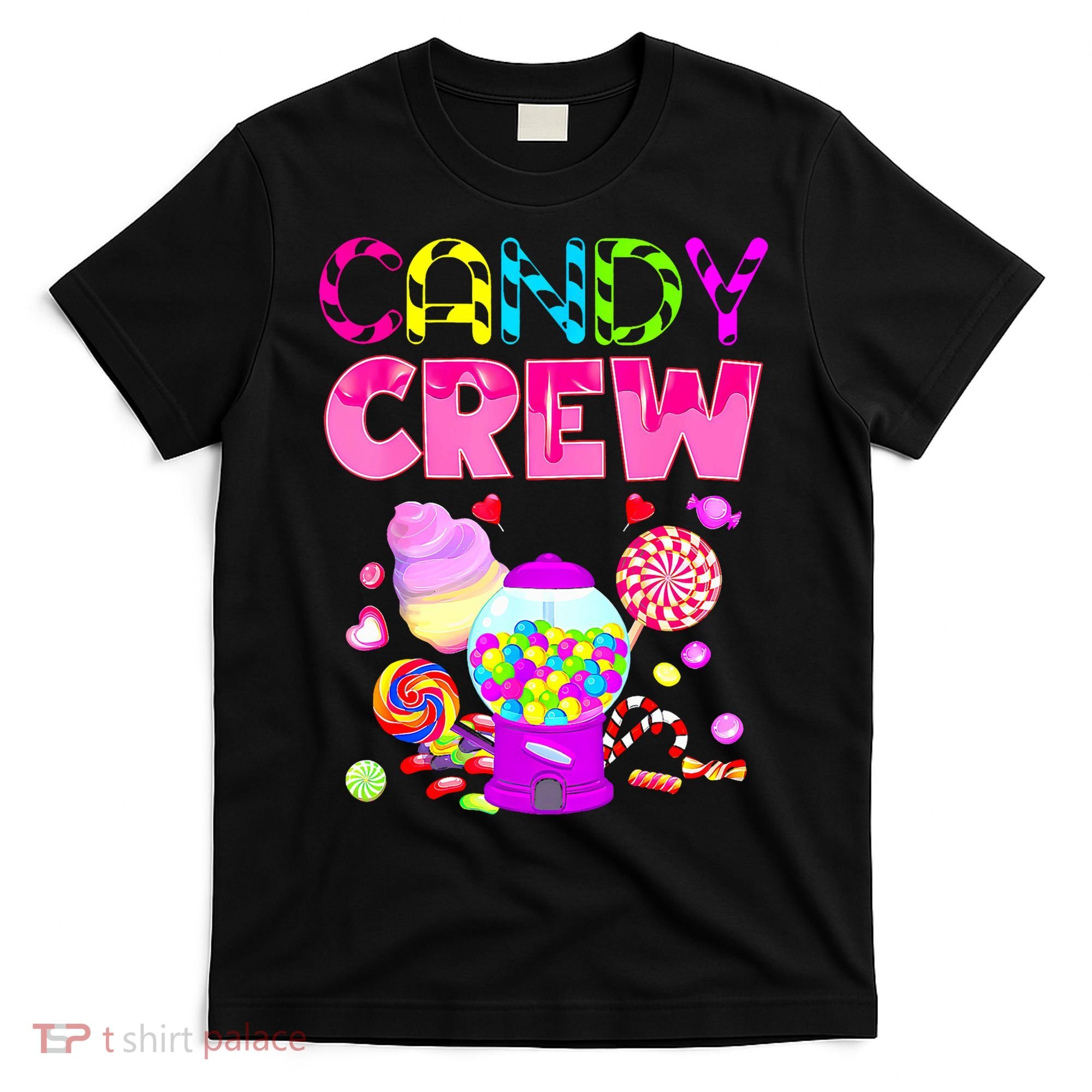 Candy Crew Candy Costume Candy Land Sweetie T-Shirt