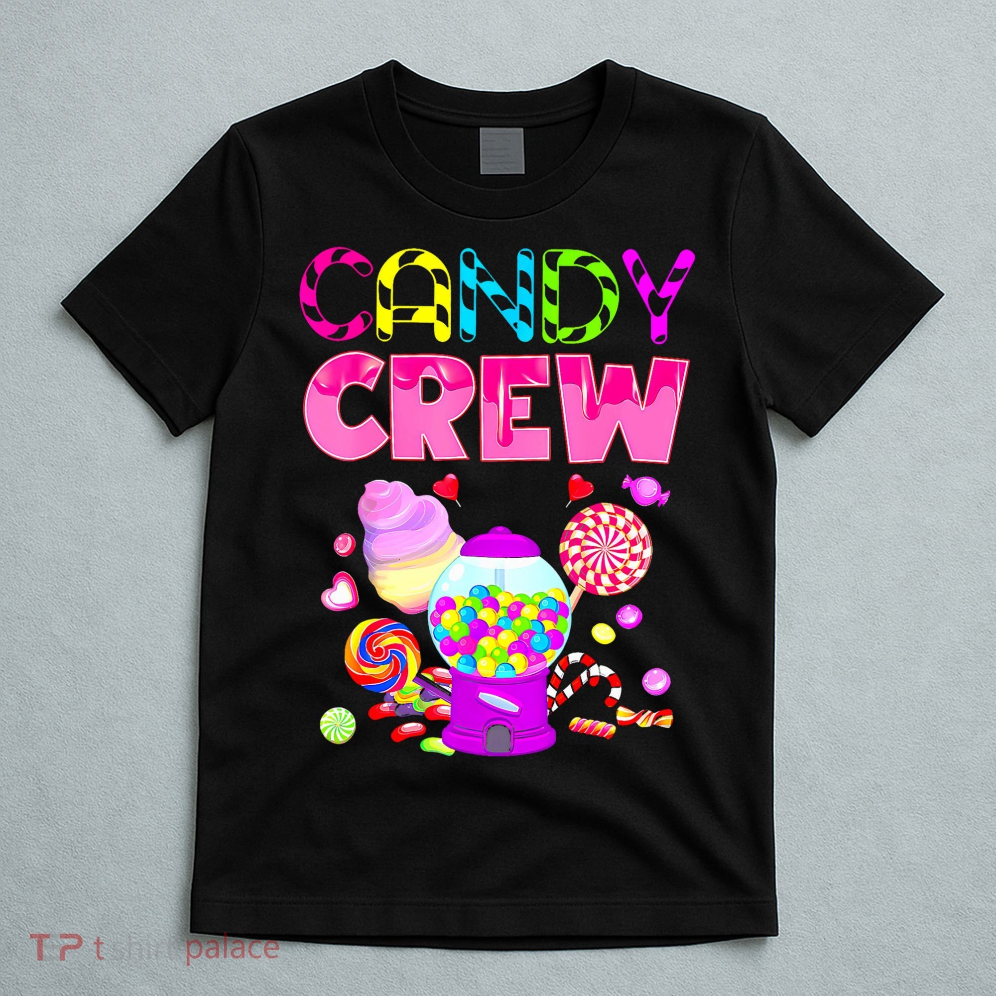 Candy Crew Candy Costume Candy Land Sweetie T-Shirt