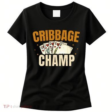 Cribbage Champ Card Game Players Women's T-Shirt