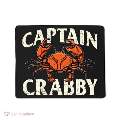 Captain Crabby Crustacean Crabber Crabbing Seafood Lover Mousepad