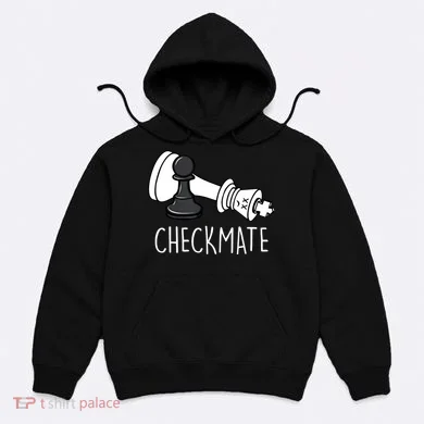Chess Checkmate Chess Player King Pawn Hoodie