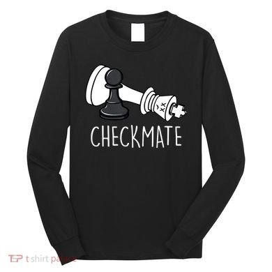 Chess Checkmate Chess Player King Pawn Long Sleeve Shirt