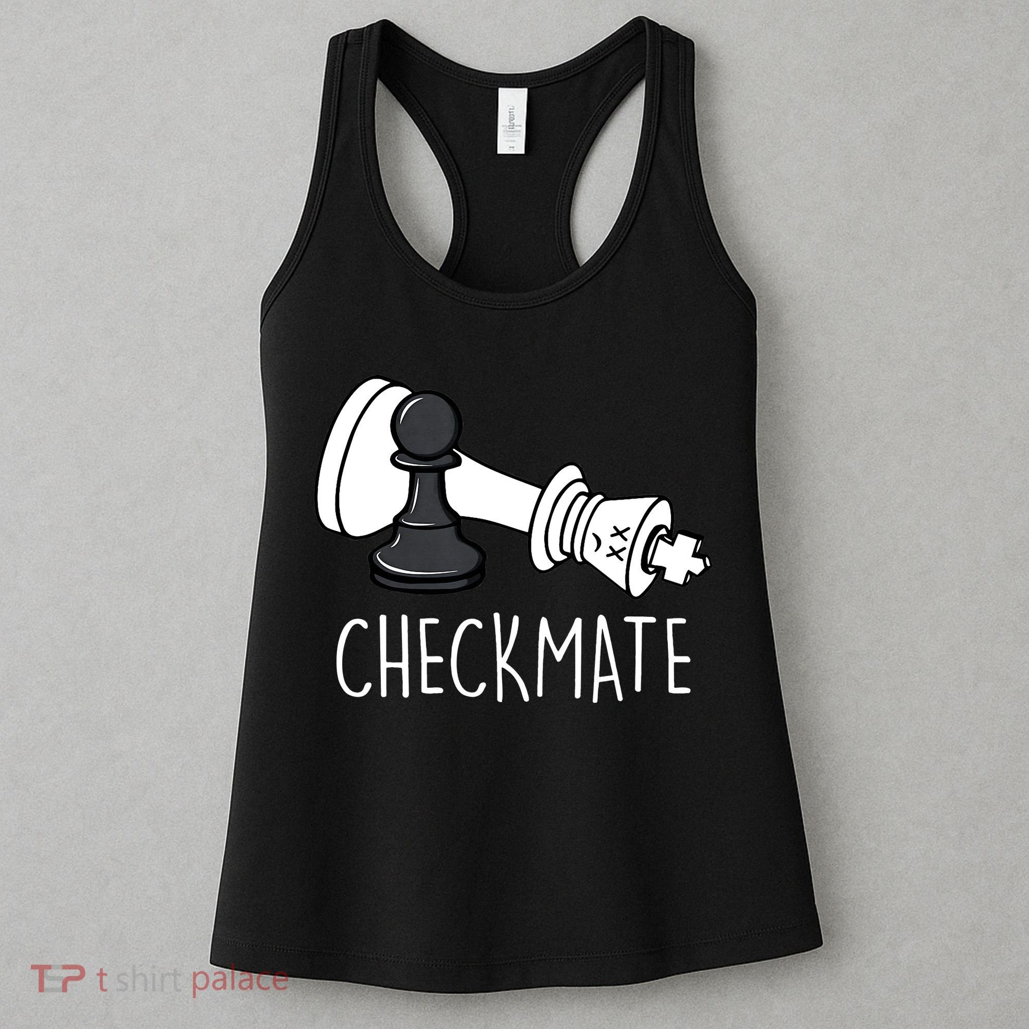 Chess Checkmate Chess Player King Pawn Women's Tank Top