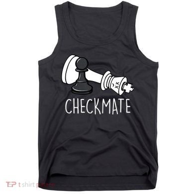 Chess Checkmate Chess Player King Pawn Tank Top