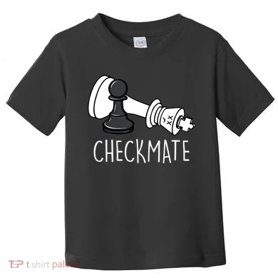 Chess Checkmate Chess Player King Pawn Toddler T-Shirt