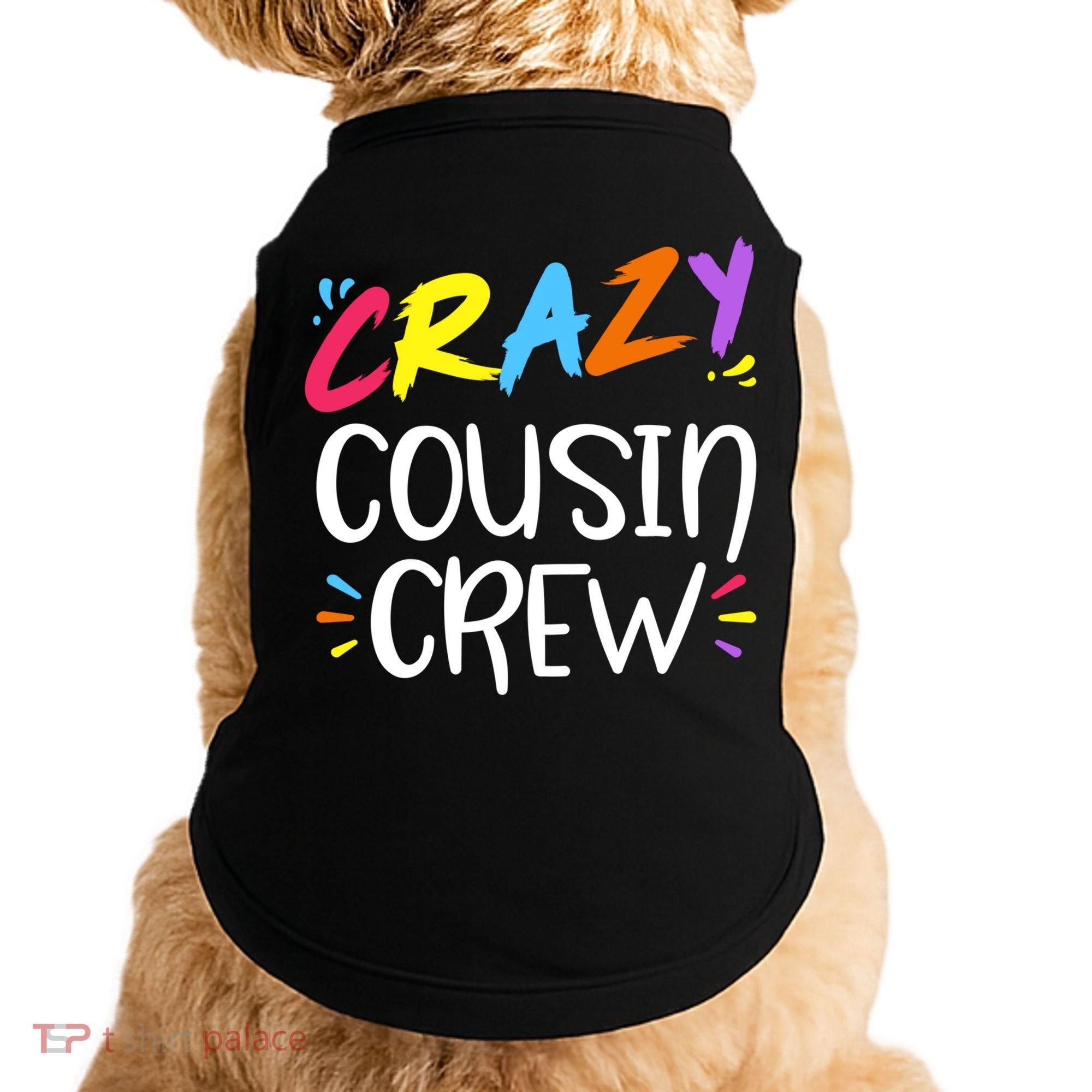 Crazy Cousin Crew Gift Doggie Tank