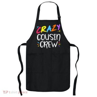 Crazy Cousin Crew Gift Apron