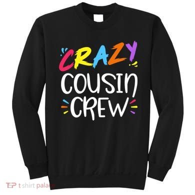 Crazy Cousin Crew Gift Sweatshirt
