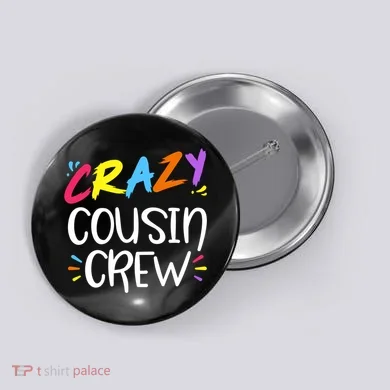 Crazy Cousin Crew Gift Button