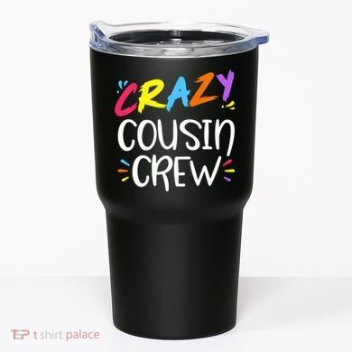 Crazy Cousin Crew Gift Tumbler