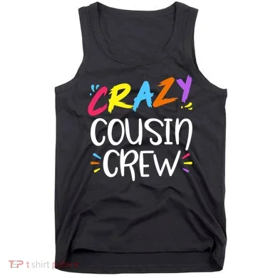 Crazy Cousin Crew Gift Tank Top