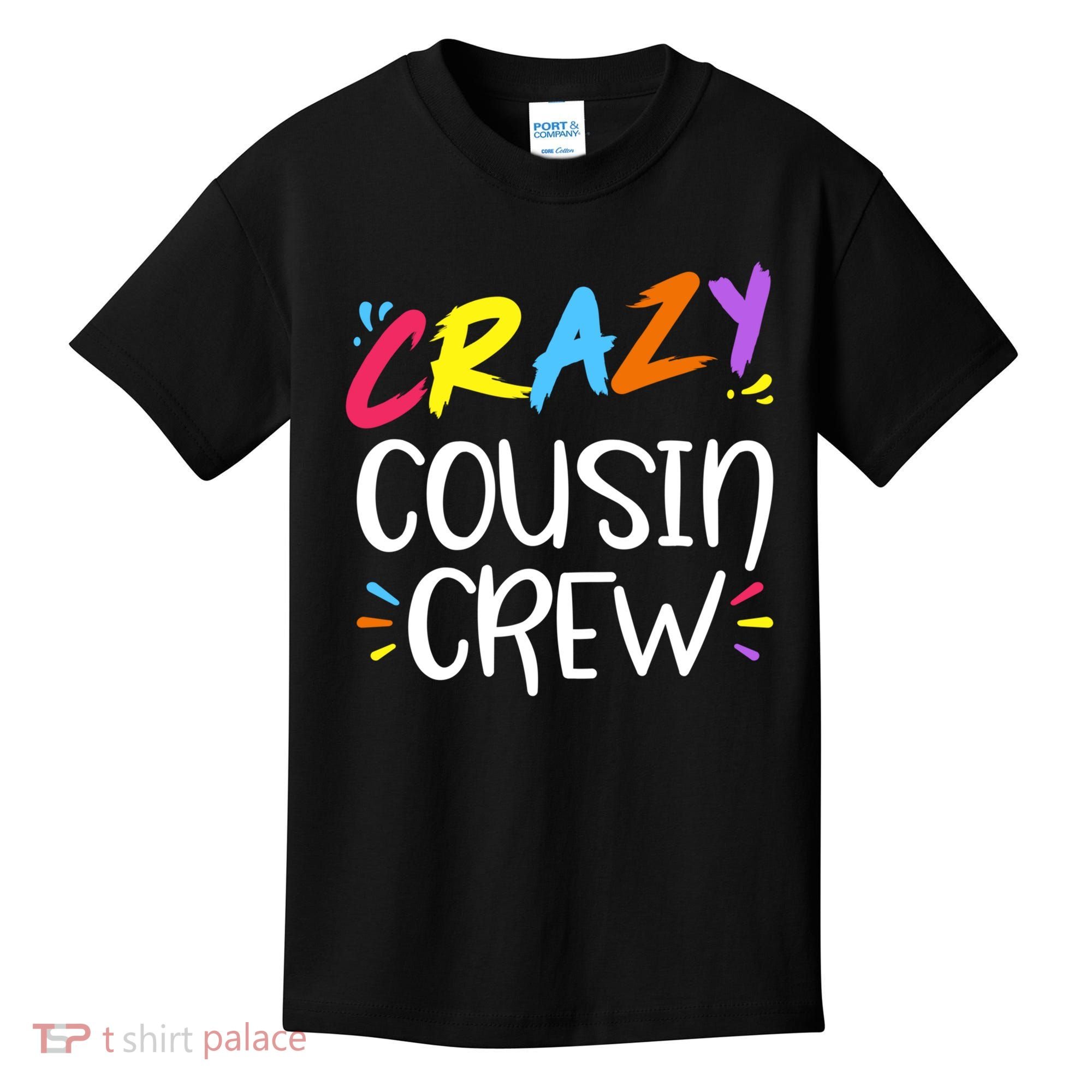 Crazy Cousin Crew Gift Kids T-Shirt