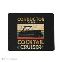 Conductor Cocktail Cruiser Pontooning Pontoon Boat Captain Mousepad thumb 0