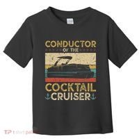 Conductor Cocktail Cruiser Pontooning Pontoon Boat Captain Toddler T-Shirt thumb 0