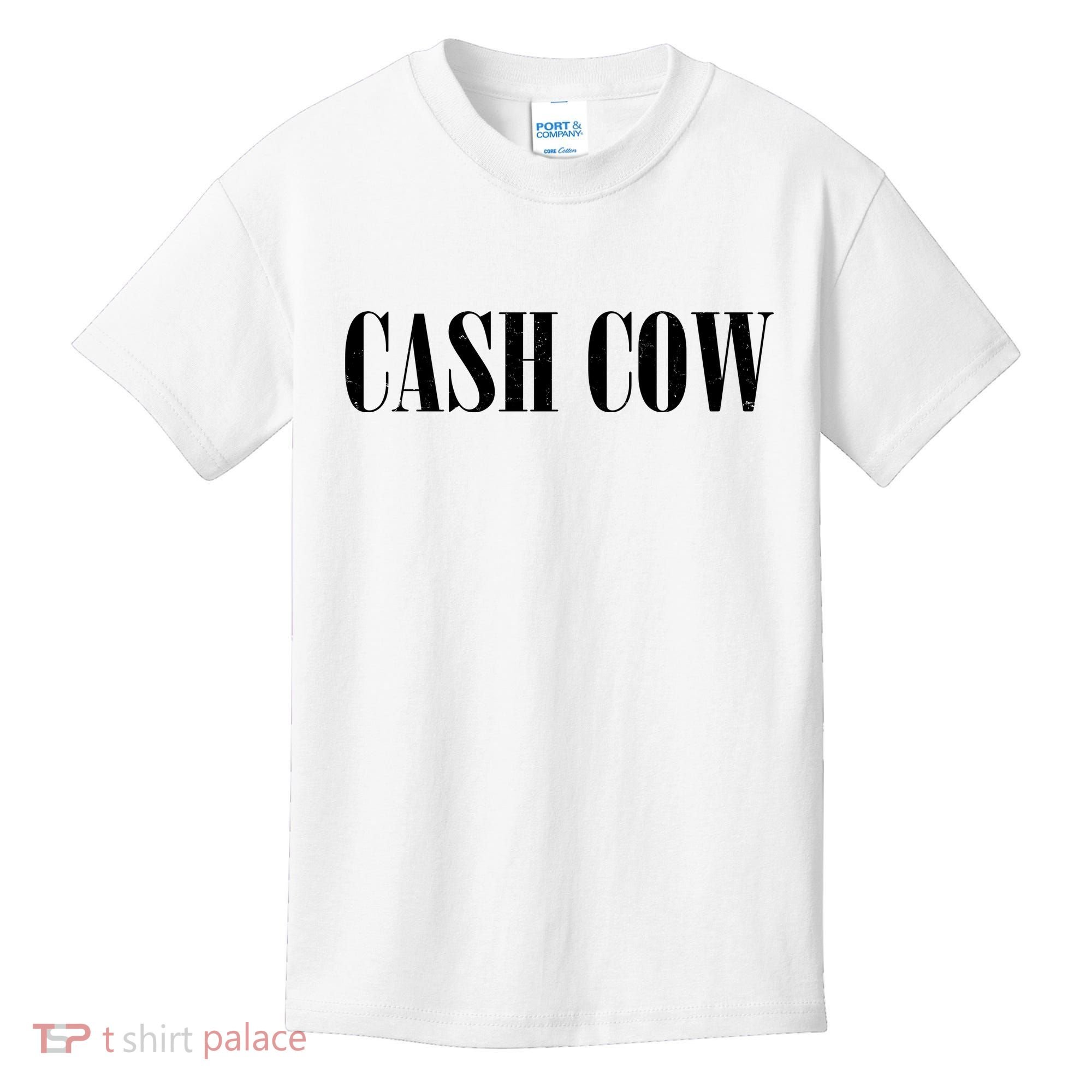 Cash Cow Kids T-Shirt