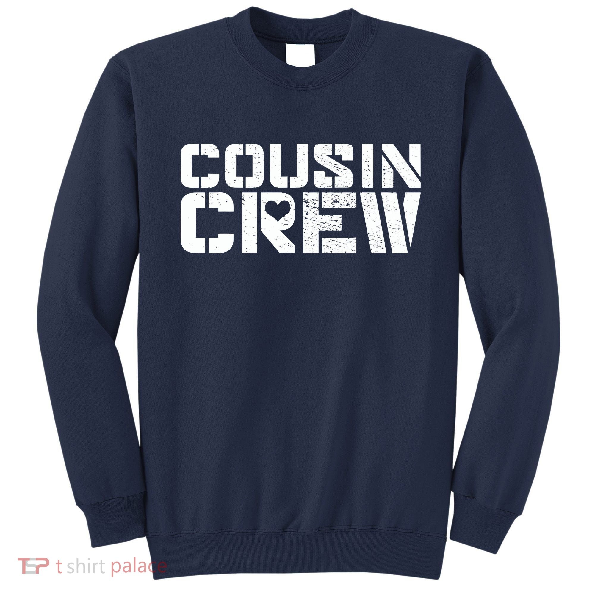 Cousin Crew Sweatshirt