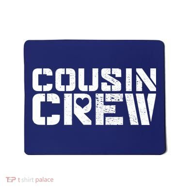 Cousin Crew Mousepad