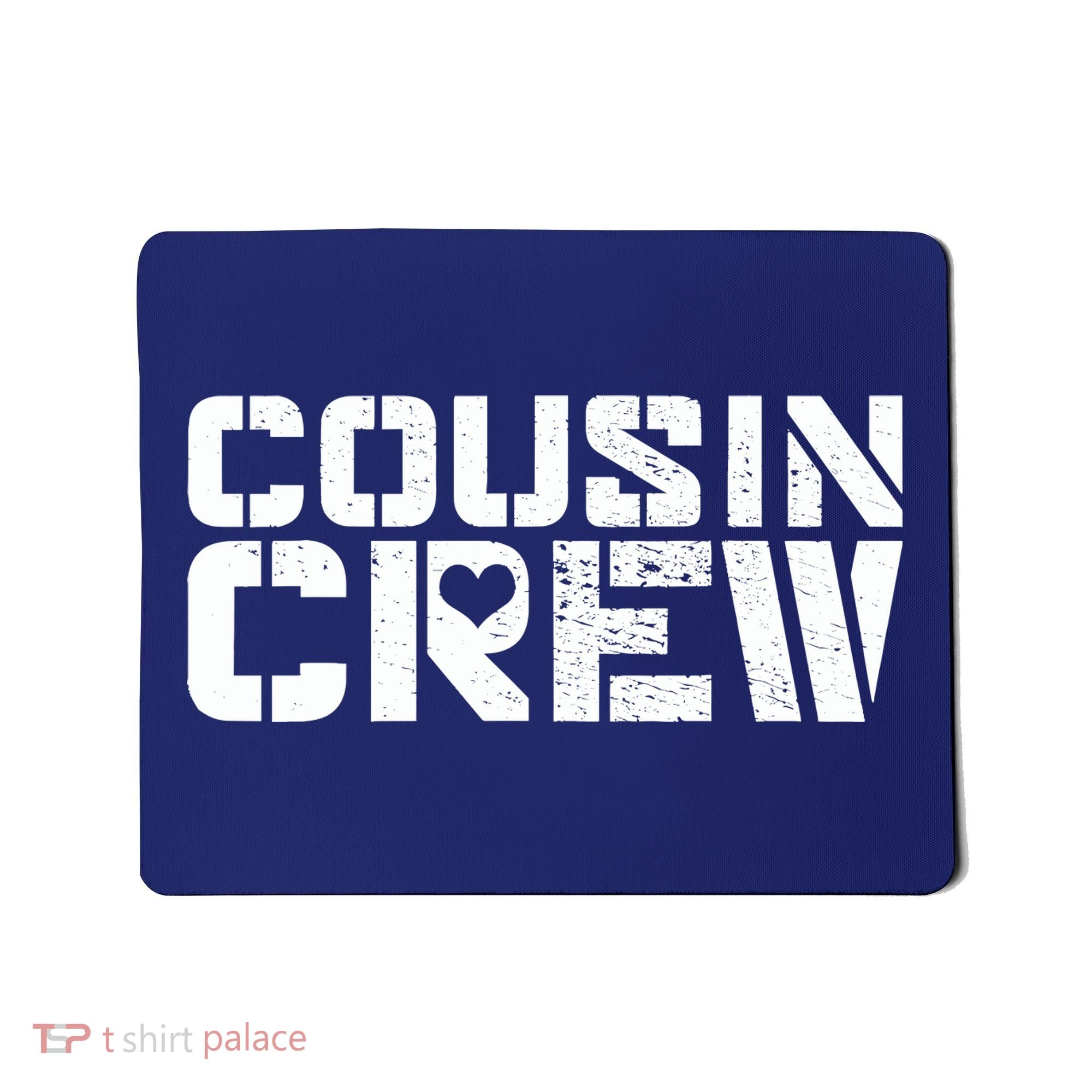 Cousin Crew Mousepad