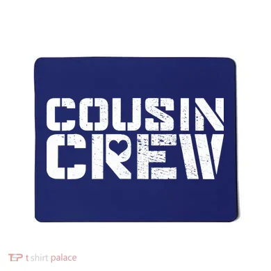 Cousin Crew Mousepad