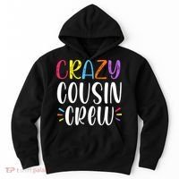 Crazy Cousin Crew Gift Hoodie thumb 0