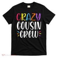 Crazy Cousin Crew Gift T-Shirt thumb 0