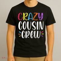 Crazy Cousin Crew Gift T-Shirt thumb 3