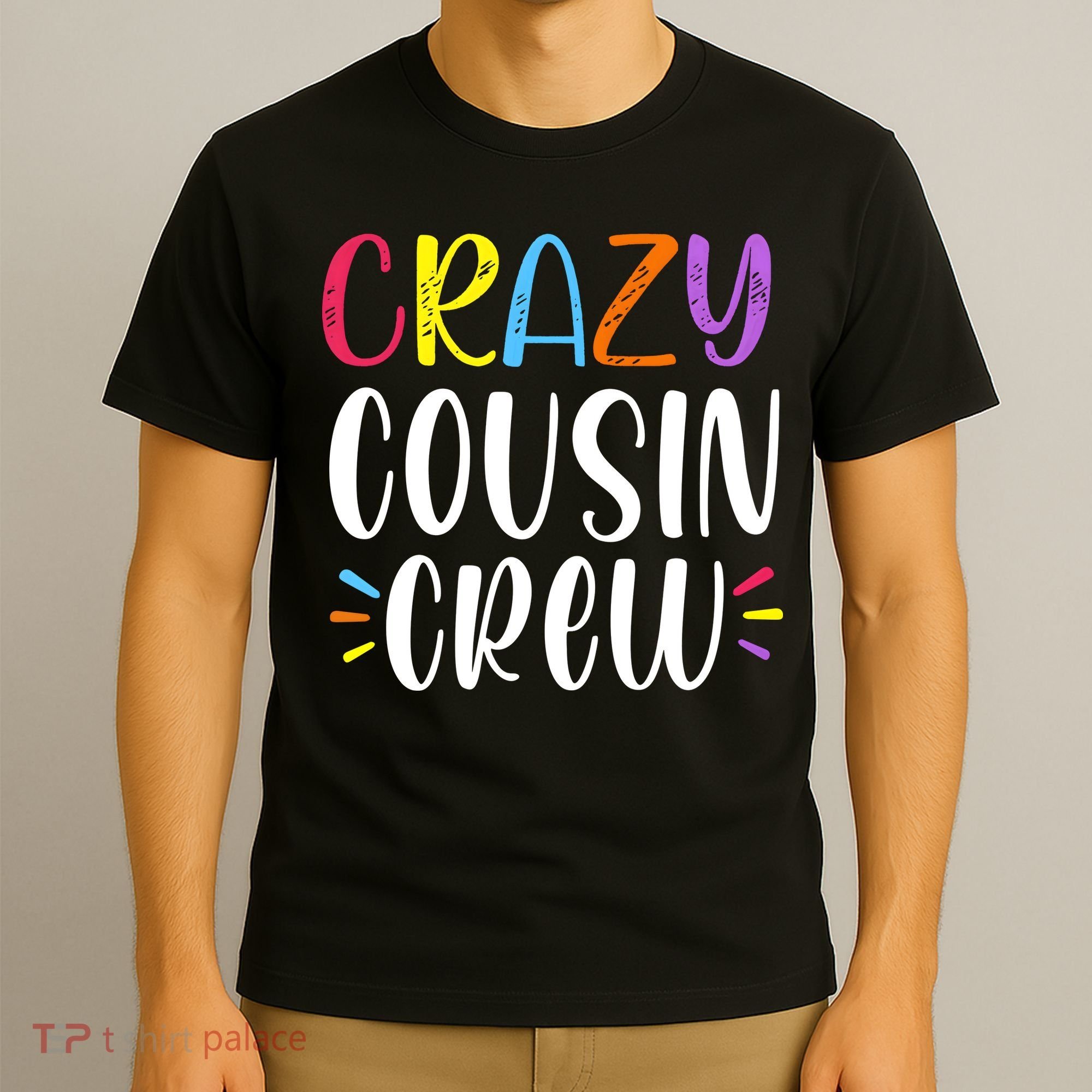 Crazy Cousin Crew Gift T-Shirt