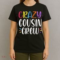 Crazy Cousin Crew Gift T-Shirt thumb 4