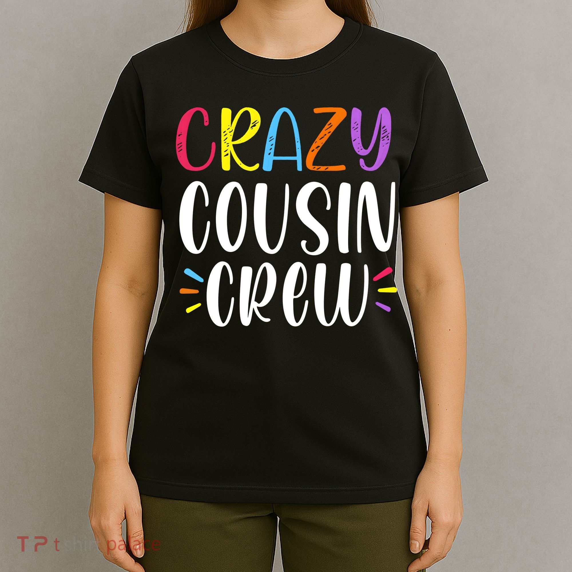 Crazy Cousin Crew Gift T-Shirt