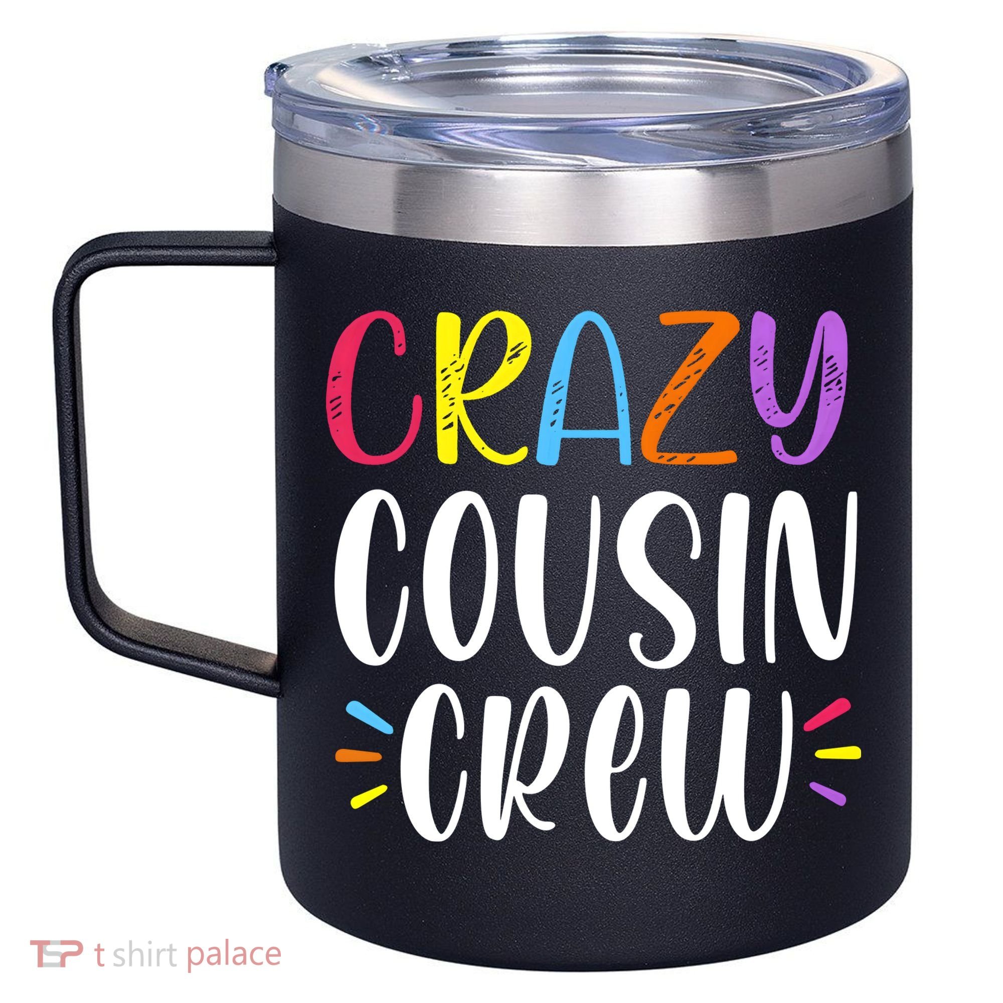 Crazy Cousin Crew Gift 12oz Stainless Steel Coffee Mug
