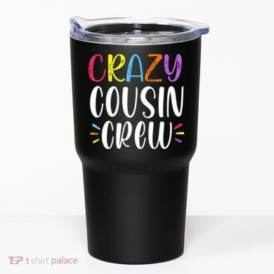 Crazy Cousin Crew Gift Tumbler