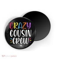 Crazy Cousin Crew Gift Magnet thumb 0