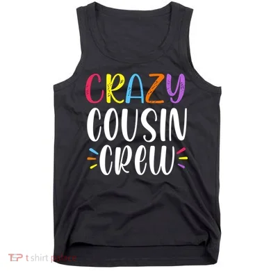 Crazy Cousin Crew Gift Tank Top