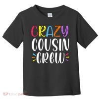 Crazy Cousin Crew Gift Toddler T-Shirt thumb 0