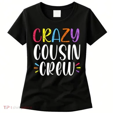 Crazy Cousin Crew Gift Women's T-Shirt