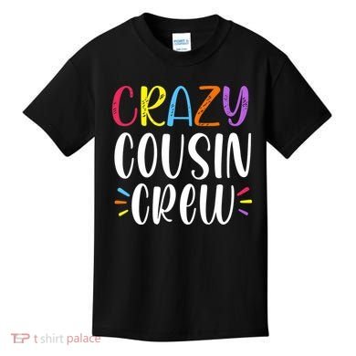 Crazy Cousin Crew Gift Kids T-Shirt