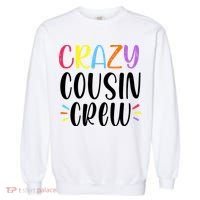 Crazy Cousin Crew Gift Garment-Dyed Sweatshirt thumb 0